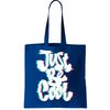 Just Be Cool Tote Bag.jpg