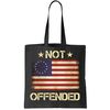 Not Offended Betsy Ross Flag Tote Bag.jpg