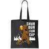 Shuh Duh Fuh Cup Tote Bag.jpg