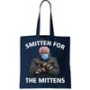 Smitten For The Mittens Bernie Sanders Tote Bag.jpg