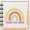 Teach Love Inspire Embroidery Designs, School Life Embroidery Designs, Back To School Embroidery,Teacher Day Embroidery.jpg
