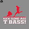 KL0201242571-Kick Some Ass T Bass Sports PNG download.jpg