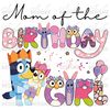 Mom of the Birthday Girl Pink Dog Clipart Elements, Letters Set, Blue Dog Sublimation Party, PNG, Family Matching Shirt1.jpg