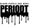 BLACK PEOPLE ARE DOPE PERIODT.jpg