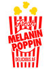 MELANIN POPPIN POPCORN.jpg