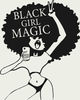 BLACK GIRL MAGIC.jpg