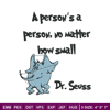 A person's a person, no matter how small Embroidery Design, Dr Seuss Embroidery, Embroidery File, Digital download..jpg