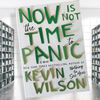 Now-Is-Not-The-Time-To-Panic-A-Novel-(Kevin-Wilson).jpg