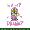 Am I a drama embroidery design, Bluey embroidery, Chrismas design, Embroidery file, Embroidery shirt, Digital download.jpg