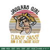 Jaguars Girl Classy Sassy And A Bit Smart Assy embroidery design, Jaguars embroidery, NFL embroidery, sport embroidery..jpg