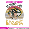 Packers Girl Classy Sassy And A Bit Smart Assy embroidery design, Packers embroidery, NFL embroidery, sport embroidery..jpg