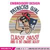 Patriots Girl Classy Sassy And A Bit Smart Assy embroidery design, Patriots embroidery, NFL embroidery, sport embroidery.jpg