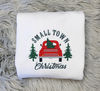 Embroidered Small Town Christmas Sweatshirt - Hometown Christmas - Vintage Red Truck - Unisex Sweatshirt Sweatshirt or Hooded Sweatshirt.jpg