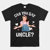 ms-rachel-birthday-shirt-can-you-say-uncle-shirt.jpg