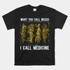 what-you-call-weeds-natural-healing-apothecary-herbalism-shirt.jpg