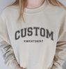 Custom Embroidered Sweatshirt, Embroidered Varsity Hoodie, Vintage Sweatshirt, College Letters Sweatshirt, Retro Sweatshirt, Custom Quote.jpg