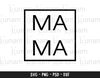 Mama SVG, Mama Square SVG, Mama Box Cut File, Minimalist Mama Svg, Minimal Mama Svg, Ma Ma Svg 1.jpg
