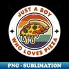 LG-46004_Just a Boy Who Loves Pizza  Funny Pizza  Pizza Lover Gift 8765.jpg