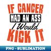 NC-64067_Prostate Cancer Shirt  Ass I Would Kick Gift 6014.jpg