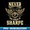 NY-70306_Sharpe Name Shirt Sharpe Power Never Underestimate 9603.jpg