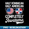UX-26988_Dominican Republic Shirt  Half Dominican American Awesome 6901.jpg