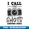 ZN-61725_Photography Quotes Shirt  Call The Shots Around Here 1545.jpg