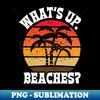 HC-86003_Whats Up Beaches - Distressed 5323.jpg