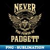 JG-60234_Padgett Name Shirt Padgett Power Never Underestimate 3490.jpg