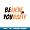 KN-10025_Believe in yourself 8829.jpg