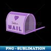 FOOLISH ONE'S MAILBOX - Premium PNG Sublimation File