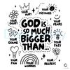 God is So Much Bigger Than Christian SVG File Download.jpg