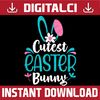 Cutest Easter Bunny Matching Group Easter Day Png, Happy Easter Day Sublimation Design.jpg