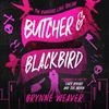 Butcher & Blackbird: The Ruinous Love Trilogy by Brynne Weaver - Dark Romantic Comedy - Cover of 'Butcher & Blackbird' by Brynne Weaver.jpg