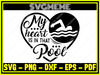 Swimming My Heart Is In That Pool SVG PNG DXF EPS PDF Clipart For Cricut - Swimming Quotes SVG Digital Art Files For Cricut.jpg