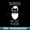 HZ-6667_Bearded for her pleasure Funny Beard Design 8660.jpg