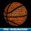 Basketball Quotes Word Cloud - Hoops Baller Basketball - Instant Sublimation Digital Download - Spice Up Your Sublimation Projects