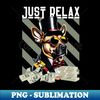 Just Relax rich dog - PNG Transparent Sublimation Design - Transform Your Sublimation Creations