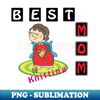 Best Knitting Mom - Decorative Sublimation PNG File - Perfect for Personalization