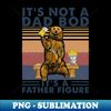 Its Not A Dad Bod Its A Father Figure Bear Drinking Beer - Aesthetic Sublimation Digital File - Fashionable and Fearless