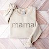 Mama Sweatshirt, Mother's Day Gift, Gift For Mother, Grandma Sweatshirt, Nana Shirt, Mom Hoodie, Mama Crewneck, New Mom Shirt, Grammy Shirt.jpg