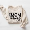 Wife Mom Boss Sweatshirt, Mother's Day Gift,  Gift For Mother, Grandma Sweatshirt, Nana Shirt, Mom Hoodie, Mama Crewneck, New Mom Shirt.jpg