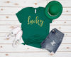 Lucky Shirt, Lucky Tshirt, Lucky St Patricks Day Shirt, St. Patrick Shirt, Patrick's Day Shirt, St. Patrick's Tshirt, Shamrock Shirt,.jpg