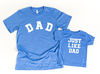 DadJust Like Dad-Father and Son Shirts  Father's Day Gift  Father and Daughter Shirts, Matching Daddy Baby Shirts Infant Bodysuit.jpg