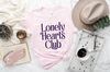 Lonely Hearts Club Valentines Day Shirt,Valentines Day Shirts For Woman,Heart Shirt,Cute Valentine,Valentines Day Gift,Mom Valentines Shirt.jpg