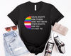 Equal rights for others does not mean fewer rights for you shirt, it not pie shirt, LGBT Rainbow, Black Rainbow, Transgender Rainbow, Pride.jpg