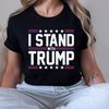 I Stand With Trump Shirt, Free Trump Shirt, Pro America Shirt, Republican Shirt, Republican Gifts, Conservative Shirt.jpg