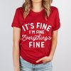 It's Fine I'm Fine Everything is Fine Shirt, Funny Sarcastic Shirt, Mom Shirt, Toddler Mom Tee, Introvert Shirt, Workout Shirt.jpg