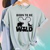 Animal Kingdom Shirt, Disney Trip Shirts, Born To Be Wild, Magic Kingdom Shirt, Disney Ears Shirt, Mickey Ears, 120882.jpg