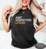 Aunt Godmother Legend Shirt, Funny Godparent Tee Shirt Gift, Godmama Tees, Baby Shower Shirts, Aunt Gift, Godmother Sister In Law Gift.jpg