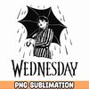 PNG Wednesday PNG Sublimation SVG Print then Cut Wednesday gift afdams family Sublimation only.jpg